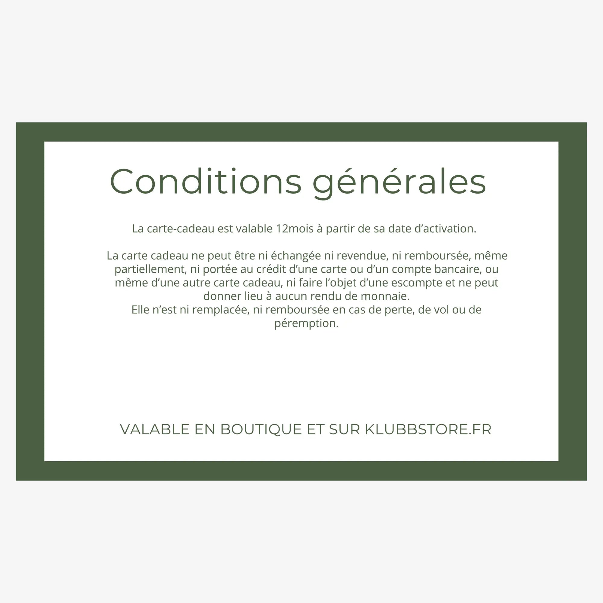 Carte-cadeau Klubb : verso blanc à bordure verte, conditions générales et mention valable en boutique et sur klubbstore.fr